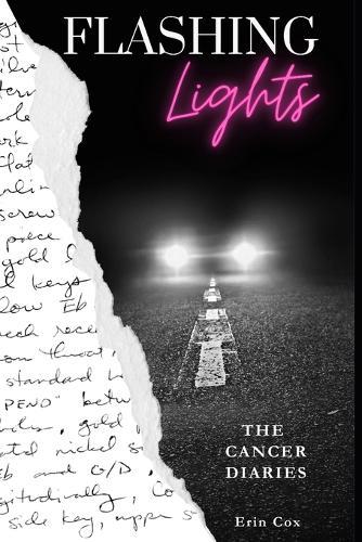 Flashing Lights: The Cancer Diaries