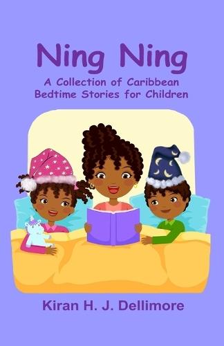 Ning Ning: A Collection of Caribbean Bedtime Stories for Children