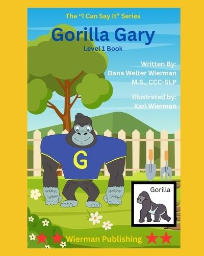 Gorilla Gary: Level 1 Adaptive Series: Early Language Learning to Say the G Sound!