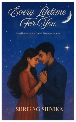 Every lifetime for you