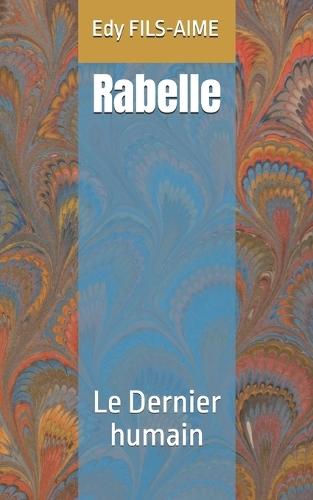 Rabelle: Le Dernier humain