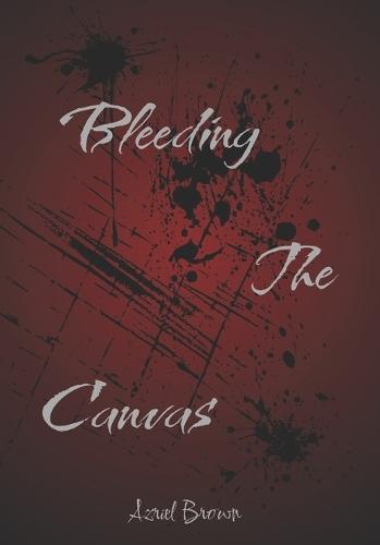 Bleeding the canvas