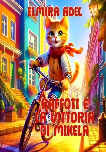 Baffoti e la vittoria di Mikela