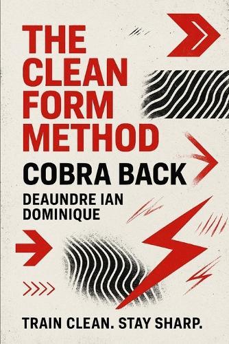 The Clean Form Method: COBRA BACK: A Summer Workout Program