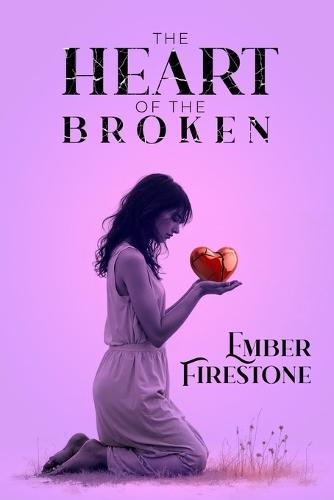 The Heart of the Broken
