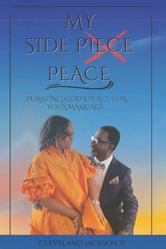 My Side Peace: Pursuing God's Peace for Your Marriage