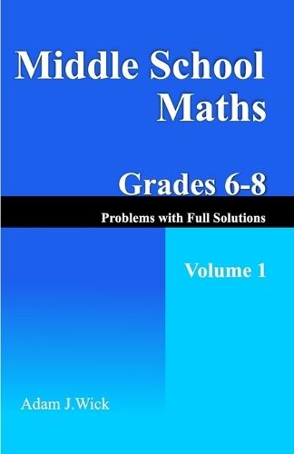 Middle School Maths, Grades 6-8, Volume 1: Order of Operations, Powers, GCD, and LCM of Two Integers
