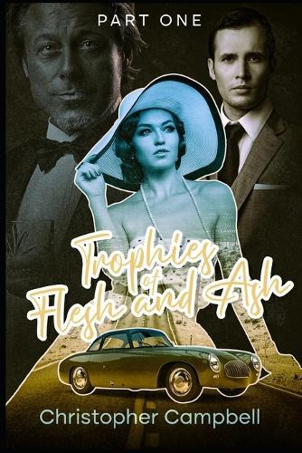 Trophies of Flesh and Ash: Part One