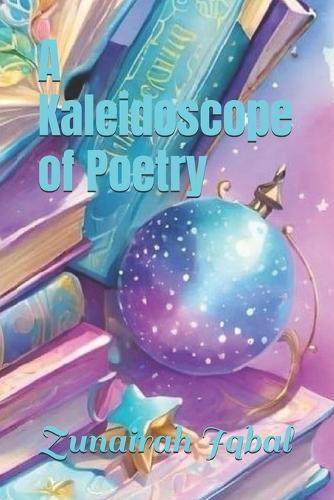 A Kaleidoscope of Poetry