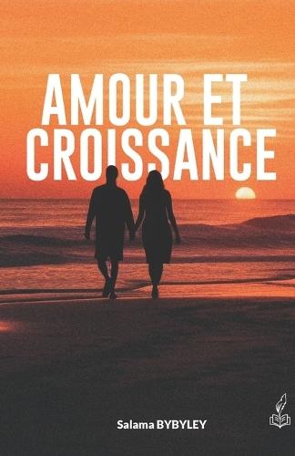Amour Et Croissance