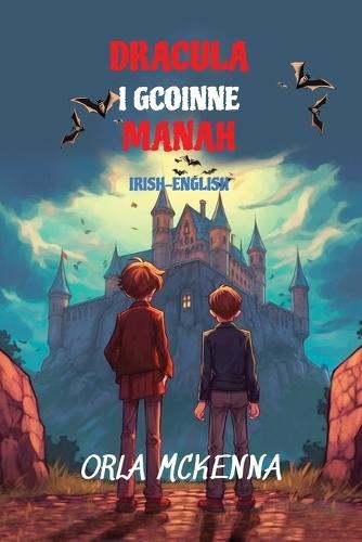 Dracula i gCoinne Manah: Reading Level A2 Irish-English