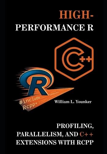 High-Performance R: Profiling, Parallelism, and C++ Extensions with Rcpp