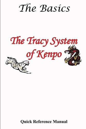 The Tracy System of Kenpo The Basics