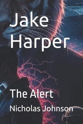 Jake Harper: The Alert