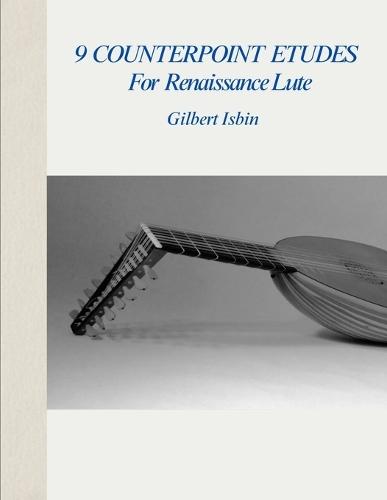 9 Counterpoint Etudes for Renaissance Lute