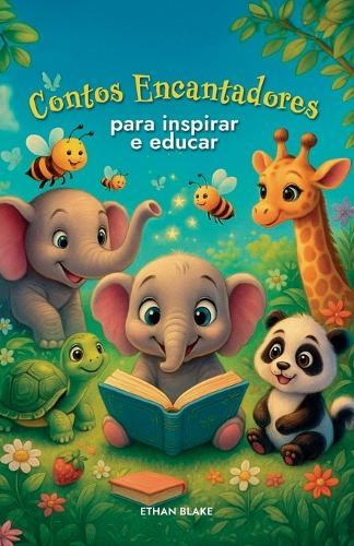 Contos Encantadores Para Inspirar E Educar