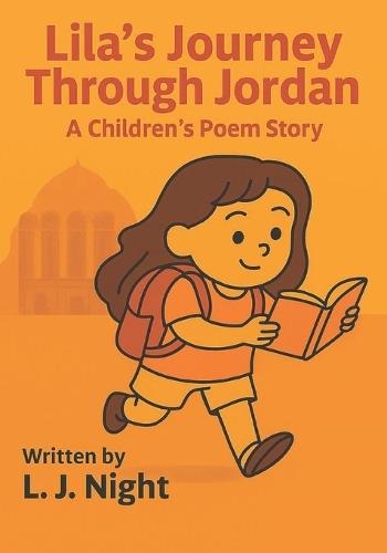 Lila's Journey Through Jordan: A Kid's Poem Story