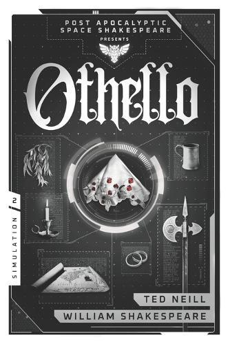 Othello: Book 2 of the Post Apocalyptic Space Shakespeare Series