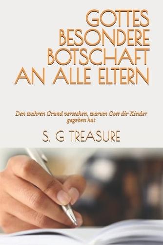 Gottes Besondere Botschaft an Alle Eltern: Den wahren Grund verstehen, warum Gott dir Kinder gegeben hat