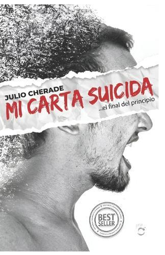 Mi Carta Suicida: El Final del Principio