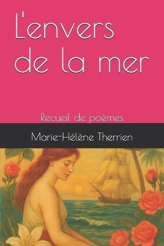 L'envers de la mer: Recueil de poèmes