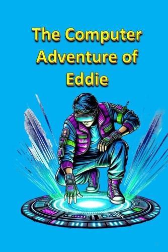 The Computer Adventure of Eddie