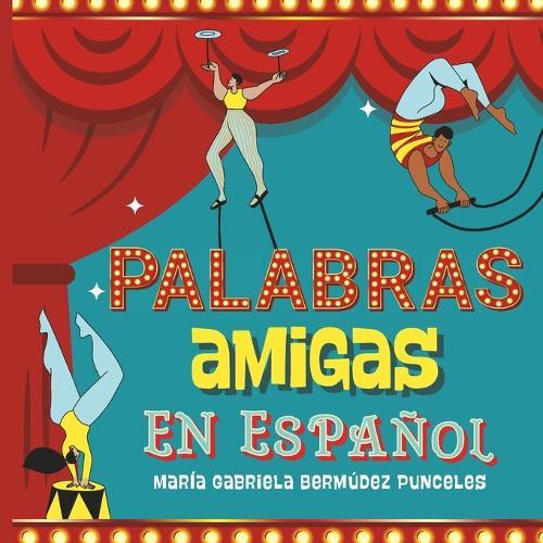 Palabras Amigas: En Español