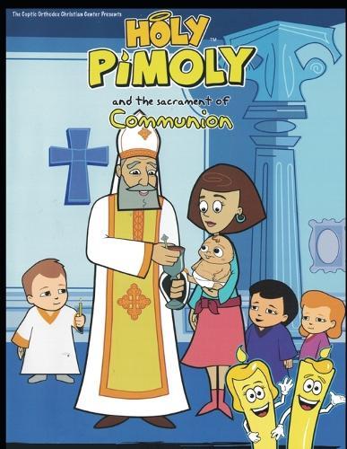 Holy Pimoly: The Sacrament of Communion