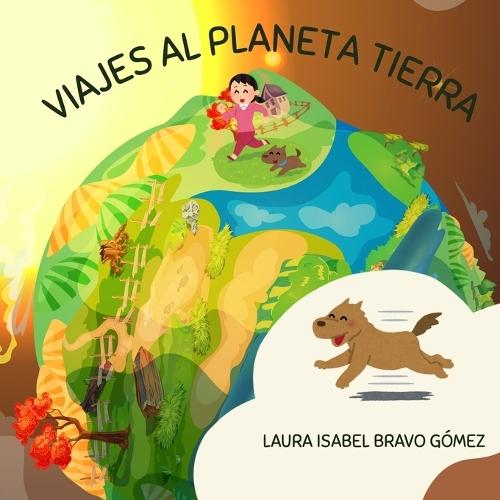 Viajes Al Planeta Tierra