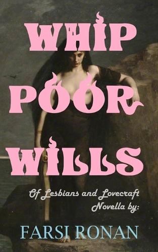 Whippoorwills: Of Lesbians and Lovecraft