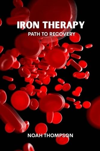 Iron therapy: Path to recovery