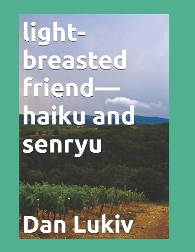 light-breasted friend-haiku and senryu