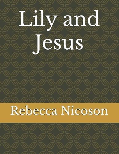 Lily and Jesus