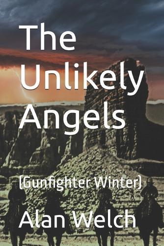 The Unlikely Angels: (Gunfighter Winter)