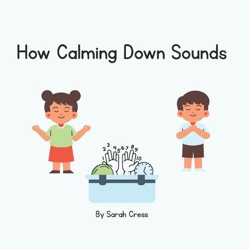 How Calming Down Sounds