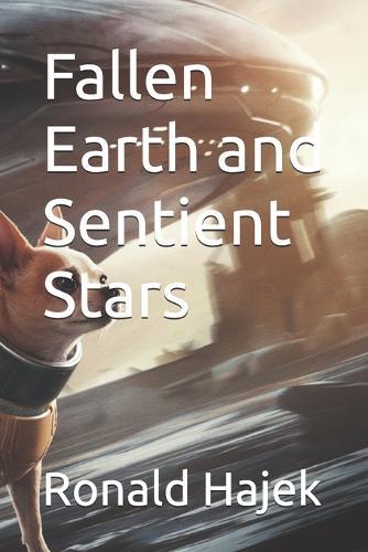 Fallen Earth and Sentient Stars