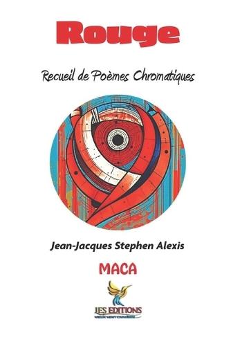 Rouge: Recueil de poèmes chromatiques