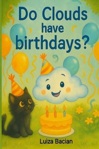 Do Clouds have birthdays?