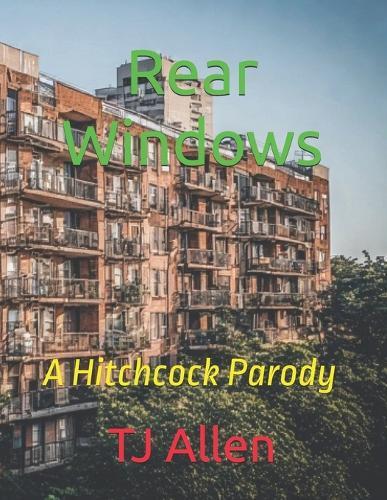 Rear Windows: A Hitchcock Parody