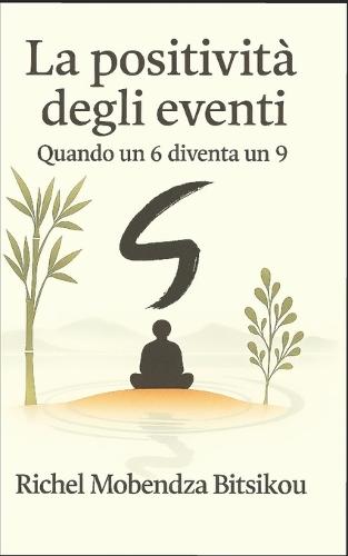 La positività degli eventi: Quando un 6 diventa un 9