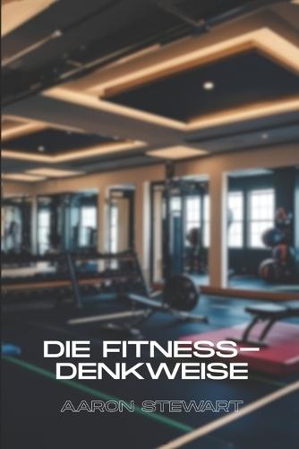 Die Fitness-Denkweise