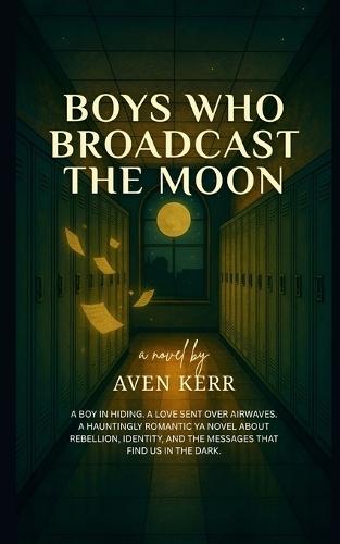 Boys Who Broadcast the Moon