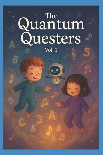 The Quantum Questers: Sleeptime Stories
