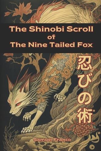 The Shinobi Scroll of the Nine Tailed Fox