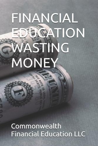 Financial Education Wasting Money