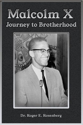 Malcolm X: Journey to Brotherhood