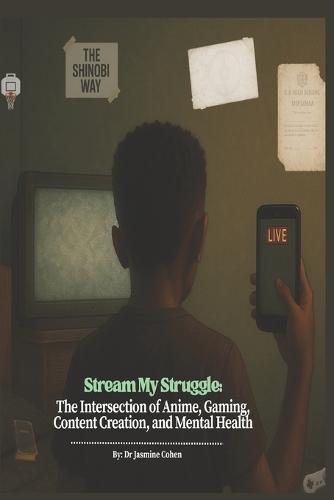 Stream My Struggle: The Intersection of Anime, Gaming, Content Creation, and Mental Health