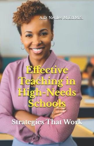 Effective Teaching in High-Needs Schools: Strategies That Work