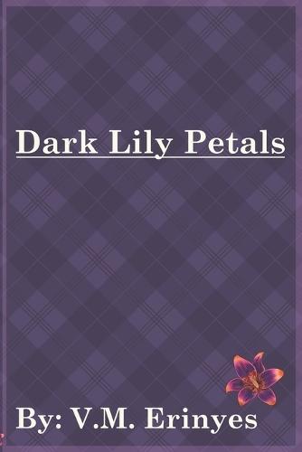 Dark Lily Petals: Dark Poetry