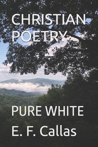 Christian Poetry: Pure White